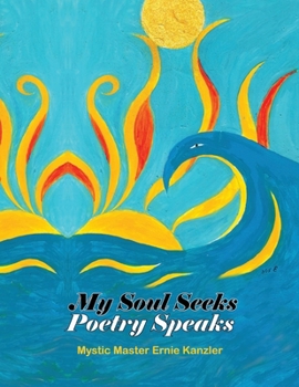 Paperback My Soul Seeks Poetry Speaks Book