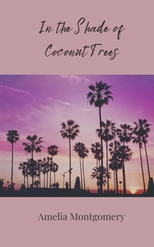 In the Shade of Coconut Trees