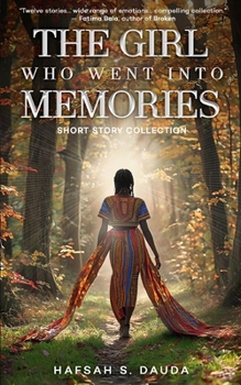Paperback The Girl Who Went Into Memories: Short Stories Book