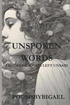 Paperback Unspoken Words: Echoes of what's left unsaid Book