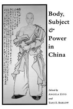 Paperback Body, Subject, and Power in China Book