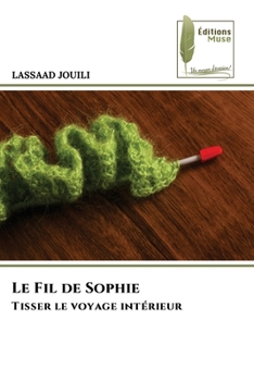 Paperback Le Fil de Sophie [French] Book