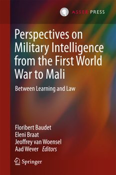 Hardcover Perspectives on Military Intelligence from the First World War to Mali: Between Learning and Law Book