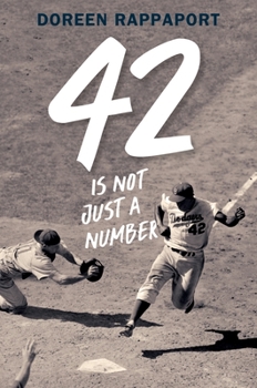 Hardcover 42 Is Not Just a Number: The Odyssey of Jackie Robinson, American Hero Book