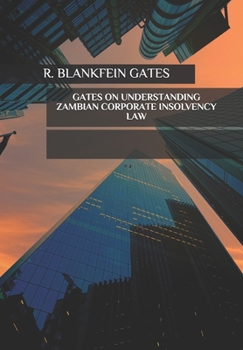 Paperback Gates on Understanding Zambian Corporate Insolvency Law Book