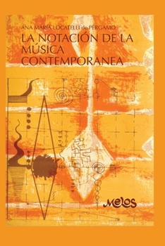 Paperback La Notación de la Música Contemporanea: teoría y ejemplos gráficos [Spanish] Book
