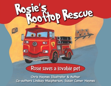 Paperback Rosie's Rooftop Rescue: Rosie Saves a Lovable Pet Book