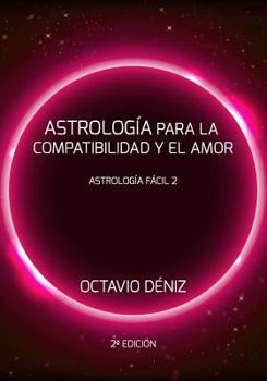 Paperback Astrologia para la compatibilidad y el amor - Segunda Edicion [Spanish] Book