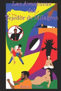 Las Aventuras del Tejedor de Milagros (La Saga del Tejedor de Milagros)