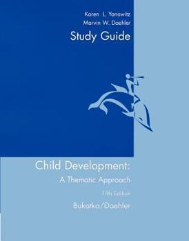Paperback Printed Study Guide: Used with ...Bukatko-Child Development: A Thematic Approach Book
