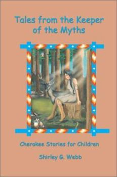 Paperback Tales from the Keeper of the Myths: Cherokee Stories for Children Book