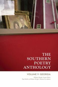 The Southern Poetry Anthology: Volume V: Georgia - Book #5 of the Southern Poetry Anthology