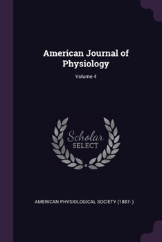 Paperback American Journal of Physiology; Volume 4 Book