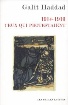 Paperback 1914-1919. Ceux Qui Protestaient [French] Book