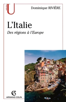 L'Italie: Des régions à l'Europe (French Edition)