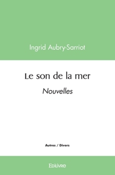 Paperback Le son de la mer: Nouvelles [French] Book
