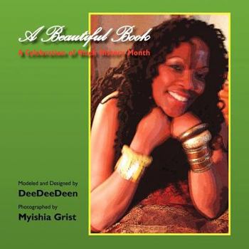 Paperback A Beautiful Book - A Celebration of Black History Month Book