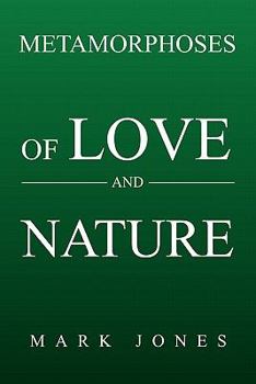 Paperback Metamorphoses of Love and Nature Book