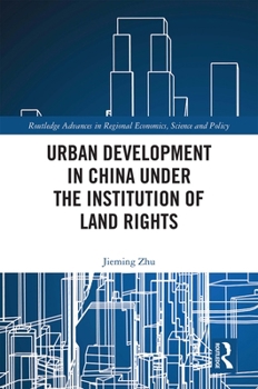 Hardcover Urban Development in China Under the Institution of Land Rights Book