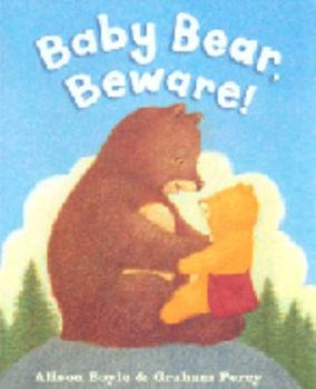 Paperback Baby Bear Beware! Book