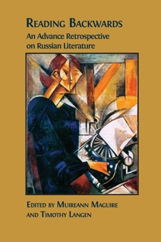 Paperback Reading Backwards: An Advance Retrospective on Russian Literature Book