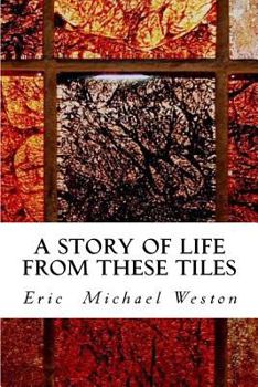 Paperback A story of life from these tiles Book