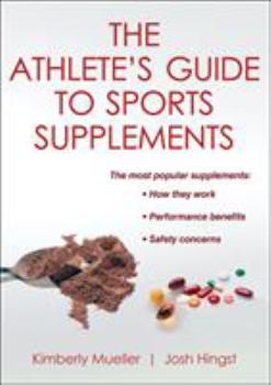 Paperback The Athlete's Guide to Sports Supplements Book