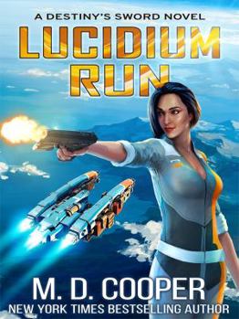 Paperback Lucidium Run (Destiny's Sword) Book