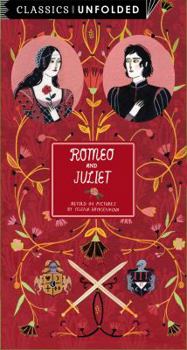 Romeo and Juliet Unfolded: Retold in pictures by Yelena Brysenskova - See the world's greatest stories unfold in 14 scenes - Book  of the Classics Unfolded