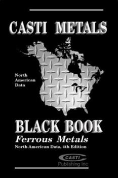 CASTI Metals Black Book: North American Ferrous Data - Book #1 of the CASTI Metals Databook