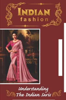 Paperback Indian Fashion Understanding The Indian Saris: Kota Doria Book