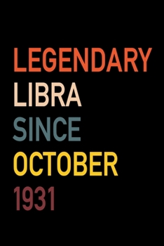 Legendary Libra Since October 1931: Diary Journal | Legend Since Oct Born In 31 Vintage Retro 80s Personal Writing Book | Horoscope Zodiac Star Sign | ... | Write about Life Experiences & Interests