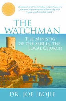 Paperback The Watchman: The Ministry of the Seer in the Local Church Book