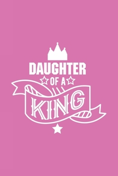 Paperback Daughter of a King: Blank Lined Notebook Book