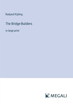 Paperback The Bridge-Builders: in large print Book