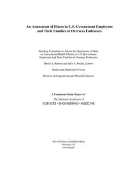Paperback An Assessment of Illness in U.S. Government Employees and Their Families at Overseas Embassies Book