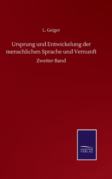 Hardcover Ursprung und Entwickelung der menschlichen Sprache und Vernunft: Zweiter Band [German] Book