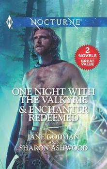 Mass Market Paperback One Night with the Valkyrie & Enchanter Redeemed: A Fantasy Romance Novel Book