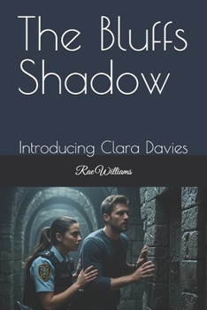 Paperback The Bluffs Shadow: Introducing Clara Davies Book