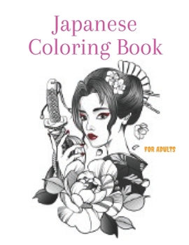 Paperback Japanese Coloring Book FOR ADULTS: Mandalas, Patterns and More! Book