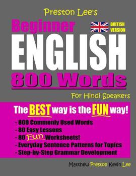Paperback Preston Lee's Beginner English 800 Words For Hindi Speakers (British Version) Book