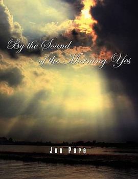 Paperback By the Sound of the Morning Yes Book