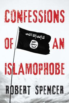 Hardcover Confessions of an Islamophobe Book