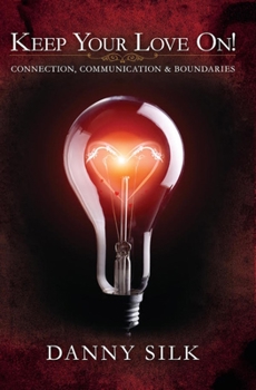 Paperback Keep Your Love on: Connection, Communication and Boundaries Book