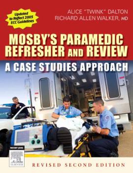 Paperback Mosby's Paramedic Refresher and Review - Revised Reprint: A Case Studies Approach Book