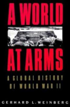 Paperback A World at Arms: A Global History of World War II Book