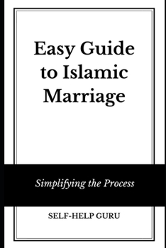 Paperback Easy Guide to Islamic Marriage: Simplifying the Process Book