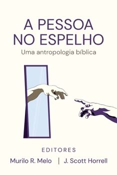 Paperback A Pessoa no Espelho: Uma antropologia bíblica [Portuguese] Book