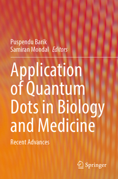 Paperback Application of Quantum Dots in Biology and Medicine: Recent Advances Book