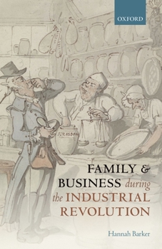 Hardcover Family and Business During the Industrial Revolution Book